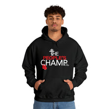 Load image into Gallery viewer, The People's Champ Hoodie - (Unisex)