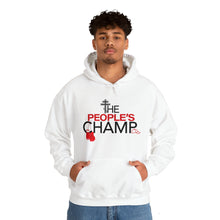 Load image into Gallery viewer, The People's Champ Hoodie - (Unisex)