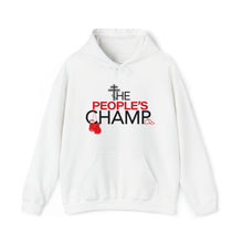 Load image into Gallery viewer, The People's Champ Hoodie - (Unisex)