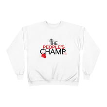 Load image into Gallery viewer, The People's Champ Crewneck Sweatshirt - (Unisex)