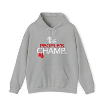 Load image into Gallery viewer, The People's Champ Hoodie - (Unisex)