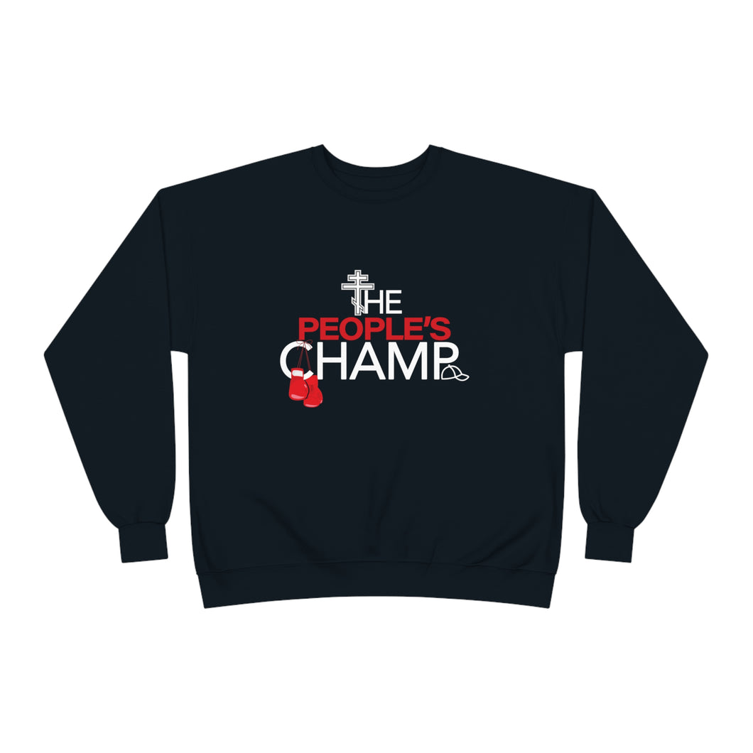 The People's Champ Crewneck Sweatshirt - (Unisex)