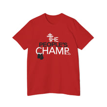 Load image into Gallery viewer, The People&#39;s Champ Standard Tee (Unisex)
