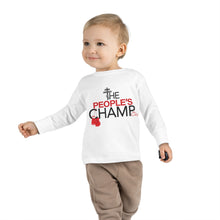 Load image into Gallery viewer, The People's Champ Toddler Long Sleeve Tee - (Unisex)
