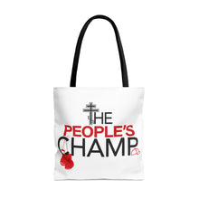 Load image into Gallery viewer, The People&#39;s Champ Tote Bag
